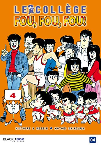 Le Collège Fou, Fou, Fou! - Kimengumi — Tome 4