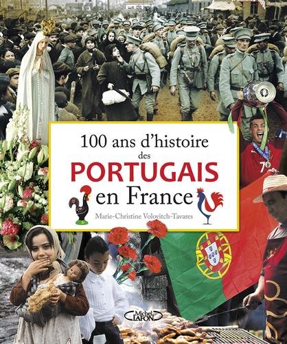 100 ans d'histoire des Portugais en France en ligne 100 ans d'histoire des Portugais en France en ligne