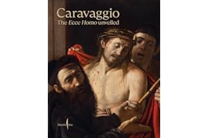 Caravaggio. The Ecce Homo unveiled. Ediz. a colori