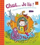 Chut. Je lis ! - Méthode de lecture CP - Livre élève Tome 1 - Ed.2009