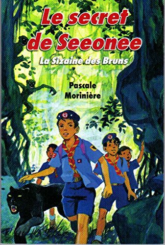 Le Secret de Seeonee (la Sizaine des Bruns 3)