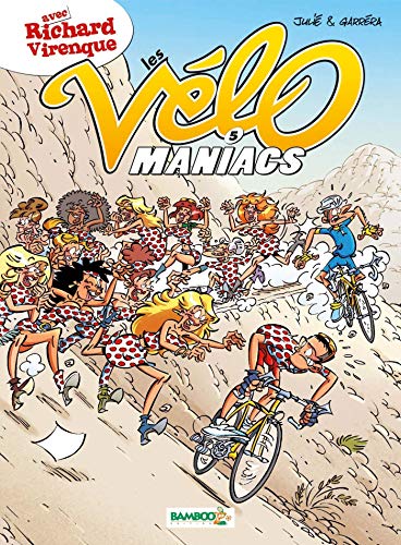 Télécharger Les Vélomaniacs - tome 5 livre En ligne