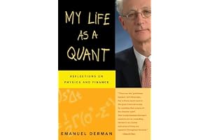 My Life as a Quant: Reflections on Physics and Finance