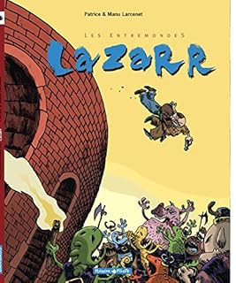 jaquette livre Les Entremonde, tome 1 : Lazarr