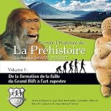 Image de De la formation de la faille du Grand Rift à l'art rupestre (Ecoute l'Histoire de la Préhistoire 1)