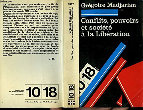 Download Conflits, pouvoirs et société à la Libération Download Conflits, pouvoirs et société à la Libération