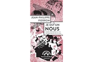Je est un nous: Enquête philosophique sur nos interdépendances avec le vivant