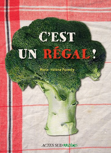 couverture de : C'est un r&eacute;gal !