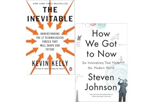 The Inevitable By Dr Kevin Kelly & How We Got to Now Six Innovations that Made the Modern World By Steven Johnson 2 Books Collection Set
