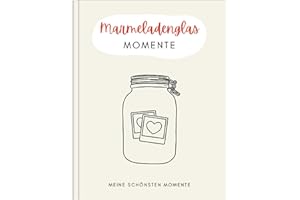 ‎MEMORIECATION Marmeladenglasmomente Buch - Erinnerungsbuch für deine schönsten Momente - Momentesammler mit Platz für mehr als 140 Glücksmomente - Kreative Geschenke für Frauen und Männer