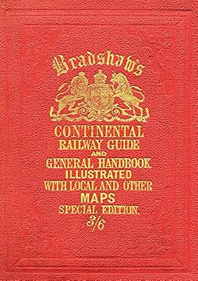 Bradshaw's Continental Railway Guide Full Edition