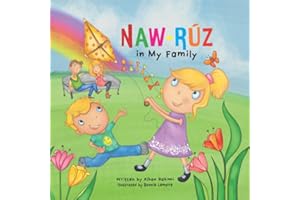 Naw-Rúz in My Family (Baha'i Holy Days)