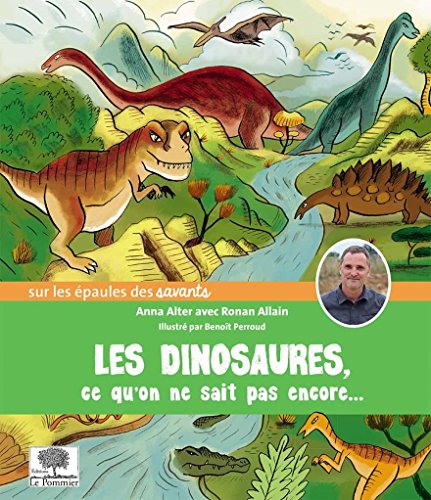 les  Dinosaures : Ce qu'on ne sait pas encore...