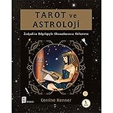 Tarot ve Astroloji Zodyak'ın Bilgeliğiyle Okumalarınızı Geliştirin