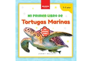 Mi Primer Libro de Tortugas Marinas: Curiosidades y actividades sobre tortugas marinas para niños 3-5 años (Mi Primer Libro de Animales)