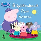 Peppa Pig - B&uuml;y&uuml;kbabacık Oyun Parkında
