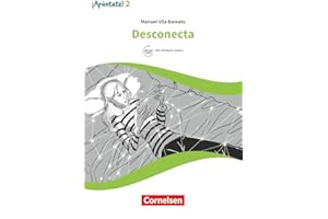 ¡Apúntate! - Spanisch als 2. Fremdsprache - Ausgabe 2016 - Band 2: ¡Desconecta! - A2 - Lektüre - Mit Hörbuch und Arbeitsblättern online
