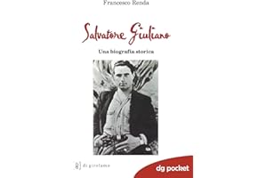 Salvatore Giuliano. Una biografia storica