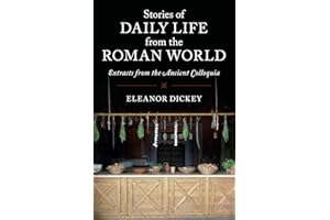 Stories of Daily Life from the Roman World: Extracts From The Ancient Colloquia