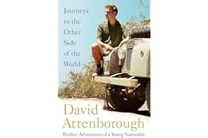 Journeys to the Other Side of the World: further adventures of a young David Attenborough