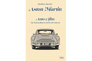 Aston Martin: Auto e film che hanno fatto la storia del cinema