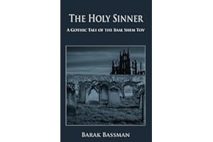 The Holy Sinner: A Gothic Tale of the Baal Shem Tov