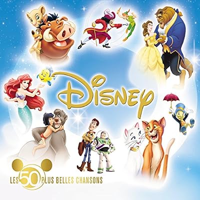 Walt Disney Records les 50 plus belles chansons disney