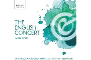 The English Concert: Dall'abaco/Porpora/Marcello/Tartini/Telemann