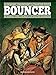 Bouncer intégrale T03 à 05 by