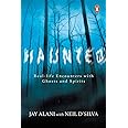 Haunted : Real-life Encounters with Ghos