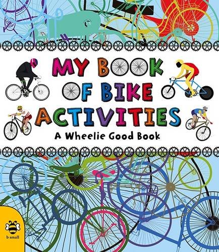 Preisvergleich Produktbild My Book of Bike Activities: A Wheelie Good Book