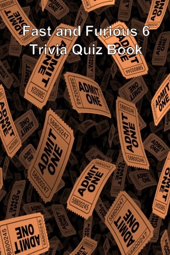 Preisvergleich Produktbild Fast and Furious 6 Trivia Quiz Book