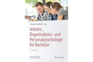 Arbeits-, Organisations- und Personalpsychologie für Bachelor: Extras online (Springer-Lehrbuch)