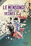 Le mensonge dans les veines