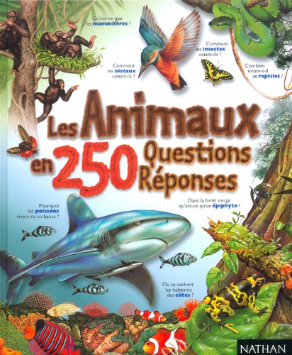 couverture de : Les animaux en 250 questions-r&eacute;ponses
