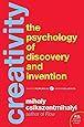 Creativity: The Psychology of Discovery and Invention