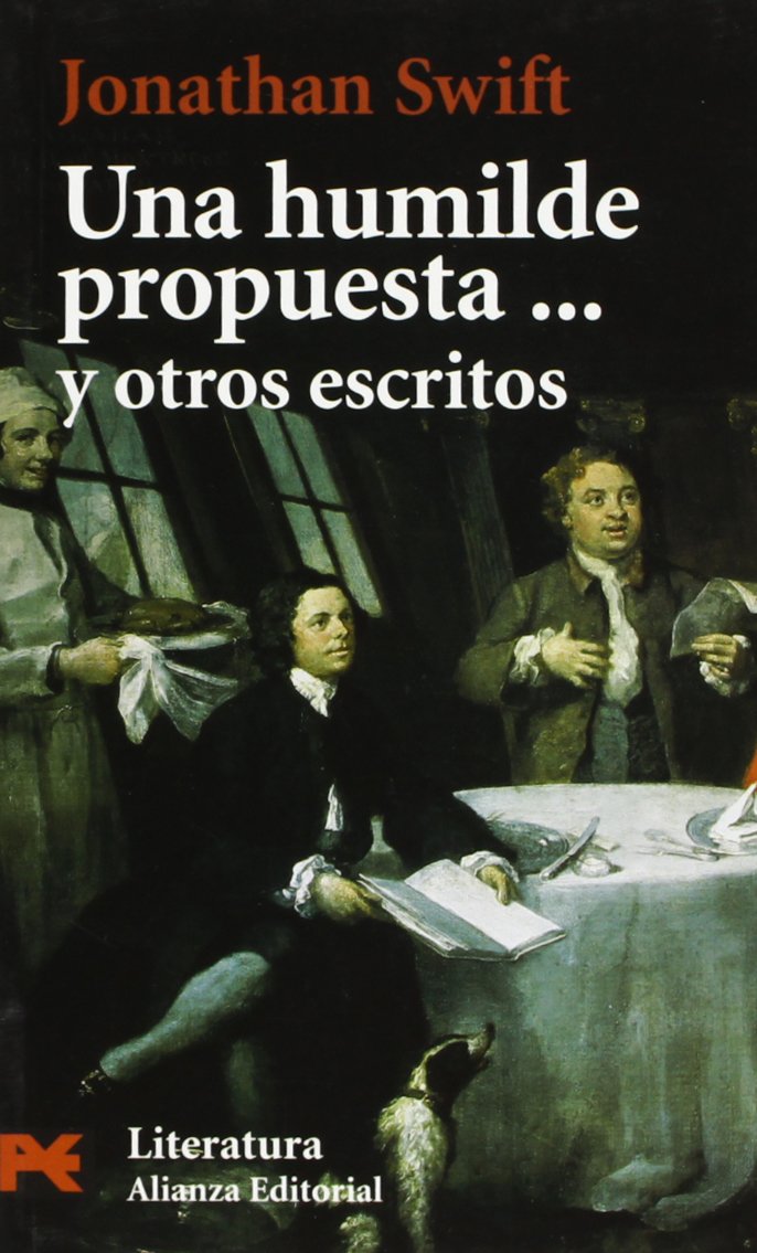 Una humilde propuesta... y otros escritos