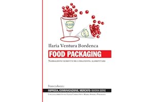Food packaging. Narrazioni semiotiche e branding alimentare