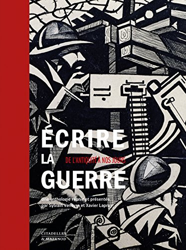 Download Écrire la guerre: De l'Antiquité à nos jours Download Écrire la guerre: De l'Antiquité à nos jours