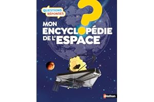 Mon encyclopédie de l'espace - Questions/réponses - Dès 7 ans