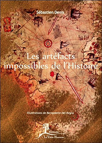 Télécharger Les artéfacts impossibles de l'Histoire PDF Fichier Télécharger Les artéfacts impossibles de l'Histoire PDF Fichier