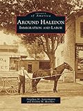 Image de Around Haledon: Immigration and Labor (Images of America) (English Edition)