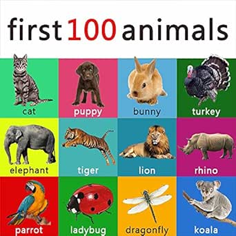 First 100 Animals Your Child Should Know Learning Book For Kids Toddlers And Young Children Abc 123 Learning Books 3 Ebook Constantine D Amazon In Kindle Store