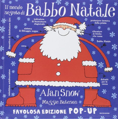 Il mondo segreto di Babbo Natale. Libro pop-up. Ediz. illustrata Il mondo segreto di Babbo Natale. Libro pop-up. Ediz. illustrata