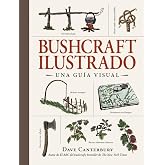 BUSHCRAFT ILUSTRADO (SUPERVIVENCIA)