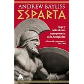 Esparta: Auge y ca&iacute;da de una superpotencia de la Antig&uuml;edad: 111 (&Aacute;tico Historia)