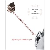 Spaces Speak, Are You Listening?: Experiencing Aural Architecture (The MIT Press)