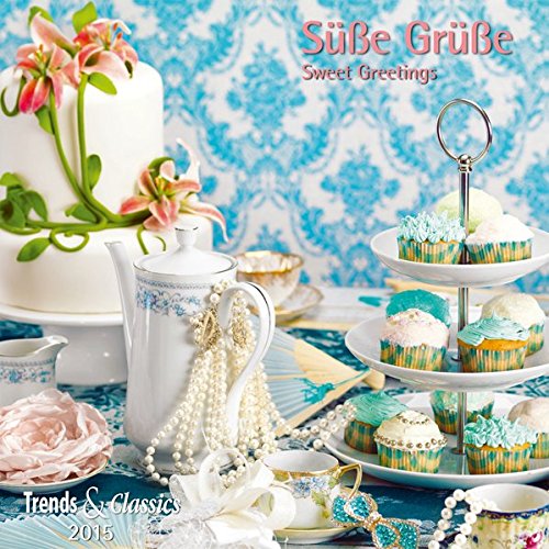 Süße Grüße- T & C-Kalender 2015