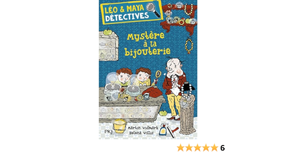 Amazon Fr Leo Et Maya Detectives Tome 07 Mystere A La Bijouterie 7 Widmark Martin Willis Helena Fourreau Frederic Livres