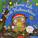 Die kleine Eule feiert Weihnachten: Spielspaß mit Sound by Susanne Weber, Tanja Jacobs